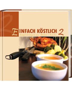 Einfach köstlich Band 2, Elisabeth Bähr (Redakteur)