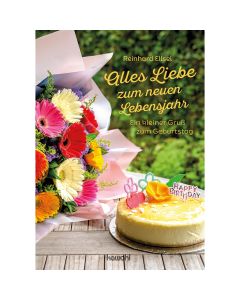 485913 - Alles Liebe zum neuen Lebensjahr | CB Buchshop