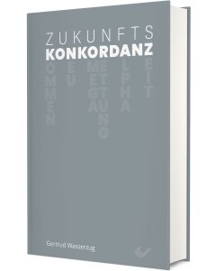 Zukunfstkonkordanz - Gertrud Wasserzug - 271931 | cb-buchshop.de