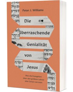 Die Überraschende Genialität von Jesus - Peter J. Williams - 271994 | cb-buchshop.de