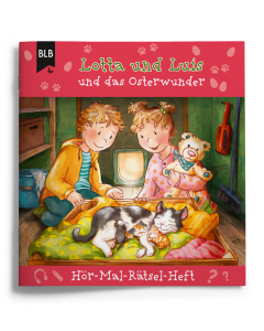 Lotta und Luis und das Osterwunder