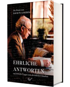 Ehrliche Antworten auf ehrliche Fragen zum christlichen Glauben - David Gooding - 275073 | cb-buchshop.de