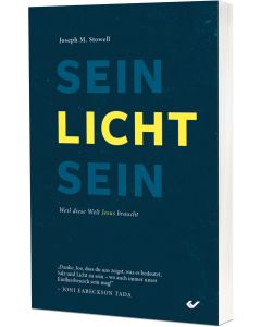Sein Licht sein - Joseph M. Stowell - 275084 | cb-buchshop.de