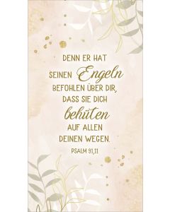 Metallschild 'Denn er hat seinen Engeln befohlen über dir, dass sie dich behüten auf allen deinen Wegen. Psalm 91,11'
