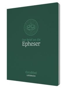 EsraBibel – Logbuch Epheserbrief - Benedikt Peters - 256866 | cb-buchshop.de