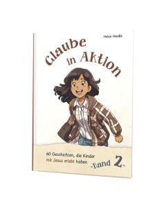 Glaube in Aktion - Band 2 - Helen Haidle - 707192 | cb-buchshop.de