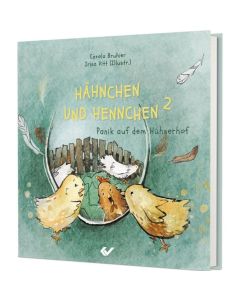 Hähnchen und Hennchen 2 - Carola Bruhier, Irina Vitt (Illustr.) - 275108 | cb-buchshop.de