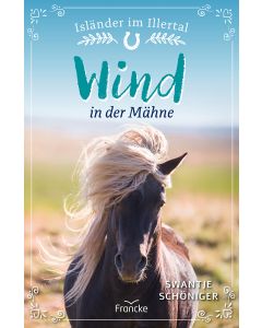 Wind in der Mähne - Swantje Schöninger - 332502 | cb-buchshop.de