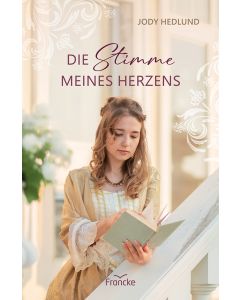 Die Stimme meines Herzens - Jody Hedlund / Silvia Lutz - 331561 | cb-buchshop.de