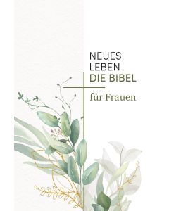 Neues Leben. Die Bibel für Frauen - Frauke Bielefeldt / Antje Rein / Elke Werner - 227002076 | cb-buchshop.de
