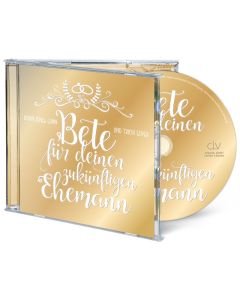 Bete für deinen zukünftigen Ehemann (Hörbuch [MP3]) - Robin Jones Gunn u. Tricia Gover - 256997 | cb-buchshop.de
