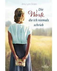 Die Worte, die ich niemals schrieb - Amy Lynn Green - 332515 | cb-buchshop.de