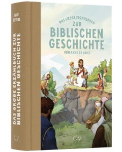 Das große Erzählbuch zur biblischen Geschichte - Anne de Vries - 255648 | cb-buchshop.de