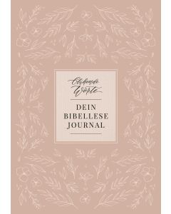 Blühende Worte. Dein Bibellese-Journal - Jeannette Mokosch - 821194 | cb-buchshop.de