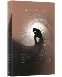 Aus der Tiefe rufe ich, HERR, zu dir - Martin Luther - 256328 | cb-buchshop.de