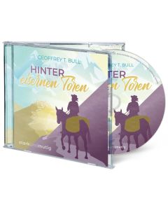 Hinter eisernen Toren (Hörbuch [MP3]) - Geoffrey T. Bull - 256886 | cb-buchshop.de