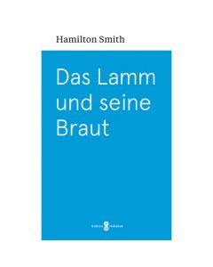 Das Lamm und seine Braut - Hamilton Smith - 260081 | cb-buchshop.de