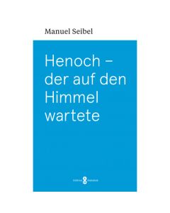 Henoch-der auf den Himmel wartete - Manuel Seibel - 260070 | cb-buchshop.de