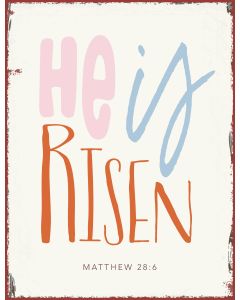 Metallschild He is risen