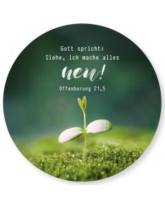 Wandschmuckbild Gott spricht: Siehe, ich mache alles neu!
