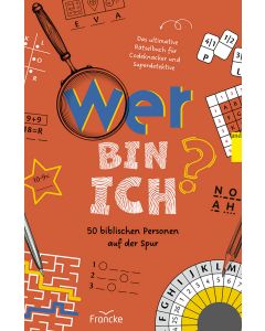 332524 - Wer bin ich? 50 biblischen Personen auf der Spur | cb-buchshop.de
