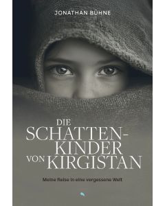 Die Schattenkinder von Kirgistan - Jonathan Bühne - 204300 | cb-buchshop.de