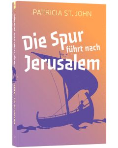 Die Spur führt nach Jerusalem - Patricia St. John | CB-Buchshop | 255565000