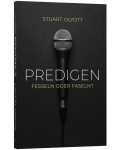 Predigen
Fesseln oder Faseln?
Stuart Olyott