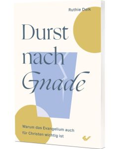 Durst und Gnade - Ruthie Delk - 275077 | cb-buchshop.de