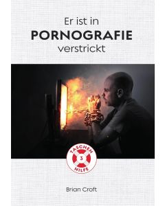 Er ist in Pornografie verstrickt - Brian Croft | CB-Buchshop