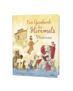 Lisa T. Bergren - Ein Geschenk des Himmels - Meine Kinderbibel (francke) - Cover 3D - David Hohn (Illustr.) | CB-Buchshop.de