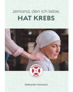 Jemand, den ich liebe, hat Krebs - Deborah Howard |CB-Buchshop