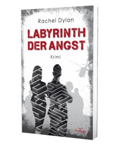 Labyrinth der Angst - Rachel Dylan