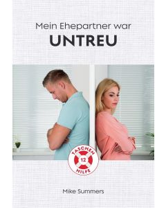 Mein Ehepartner war untreu - Mike Summers | CB Buchshop