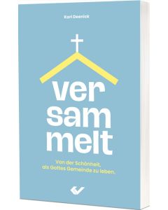 Versammelt - Karl Deenick - 275004 | cb-buchshop.de